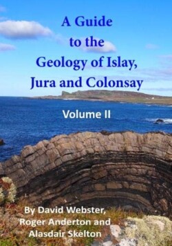 Guide to the Geology of Islay, Jura and Colonsay