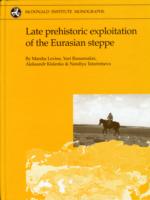 Late prehistoric exploitation of the Eurasian steppe
