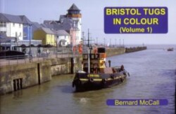 Bristol Tugs in Colour Volume 1