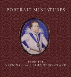 Portrait Miniatures from the National Galleries of Scotland