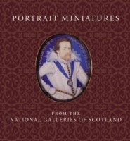 Portrait Miniatures from the National Galleries of Scotland