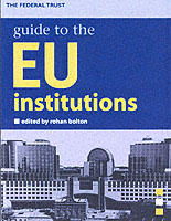 Federal Trust Guide to the EU Institutions