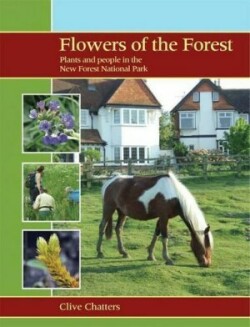 Flowers of the Forest – Plants and People in the New Forest National Park