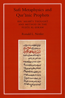 Sufi Metaphysics and Qur'anic Prophets