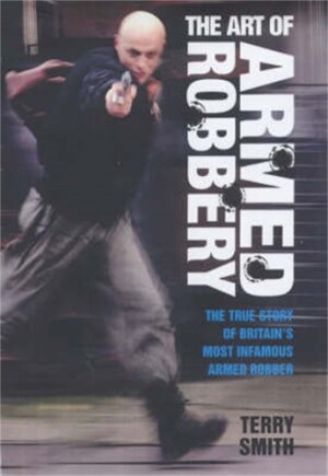 Art Of Armed Robbery