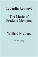Jardin Retrouve, The Music of Frederick Mompou 1893-1987