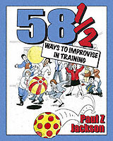 58 Ways to Improvise in Training