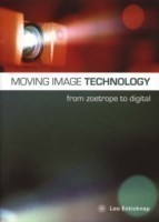 Moving Image Technology – from Zoetrope to Digital