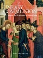 Uneasy Communion: Jews, Christians and Altarpieces in Medieval Aragon