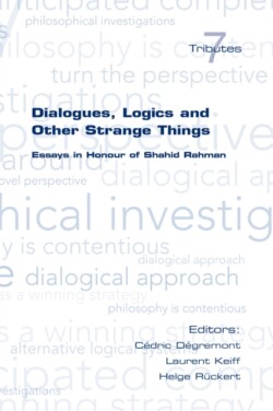 Dialogues, Logics and Other Strange Things