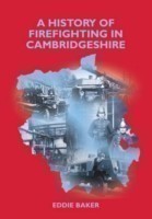 History of Firefighting in Cambridgeshire