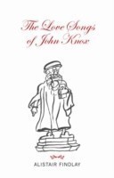 Love Songs of John Knox