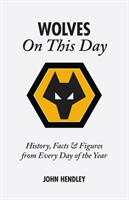 Wolverhampton Wanderers On This Day