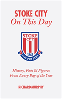 Stoke City On This Day