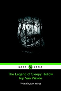 Legend of Sleepy Hollow / Rip Van Winkle (Dodo Press)