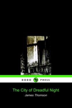 City of Dreadful Night (Dodo Press)