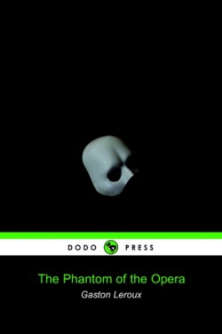 Phantom of the Opera (Dodo Press)