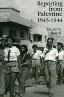 Reporting from Palestine 1943-44