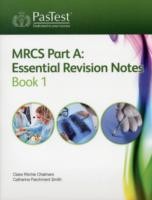 MRCS Part A: Essential Revision Notes