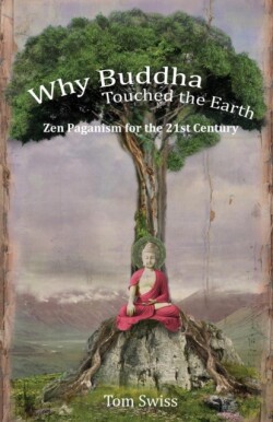 Why Buddha Touched the Earth