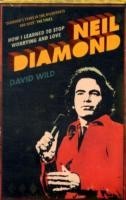How I Learned to Stop Worrying and Love Neil Diamond