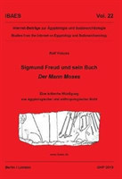 Sigmund Freud und sein Buch Der Mann Moses