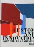 Custom and Innovation: John Miller + Partners