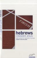 Hebrews: Consider Jesus