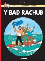 Cyfres Anturiaethau Tintin: Y Bad Rachub
