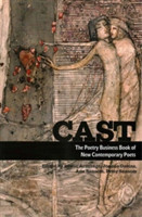 Cast: The Poetry Business Book of New Contemporary Poets