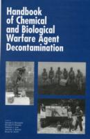 Handbook of Chemical and Biological Warfare Agent Decontamination