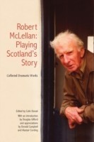 Robert McLellan, Playing Scotland's Story