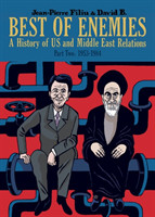Best of Enemies: A History of US and Middle East Relations