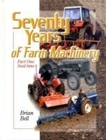 Seventy Years of Farm Machinery