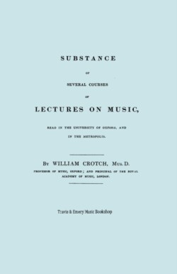 Substance of Several Courses of Lectures on Music. (Facsimile of 1831 Edition).