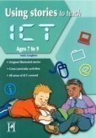 Using Stories to Teach ICT Ages 7-9