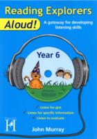 Reading Explorers Aloud! Year 6
