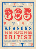 365 Reasons To Be Proud To Be British