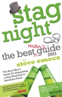 Stag Night - the Best Mans Guide to Organising a Stag Weekend or Batchelor Party