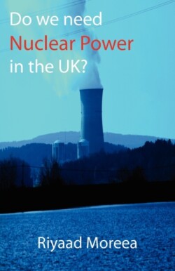 Do We Need Nuclear Power in the UK?