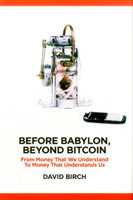 Before Babylon, Beyond Bitcoin