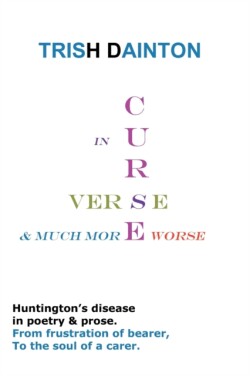Curse in Verse and Much More Worse - Huntington's Disease in Poetry & Prose