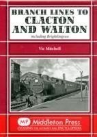Branch Lines to Clacton & Walton
