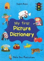 My First Picture Dictionary: English-Arabic with Over 1000 Words