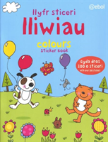 Llyfr Sticeri Lliwiau/Colours Sticker Book