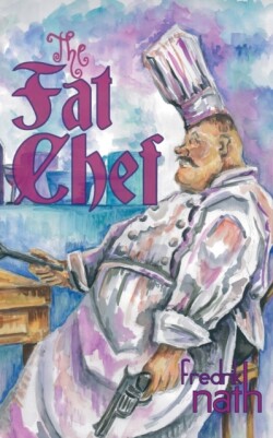 Fat Chef - a World War 2 Novel
