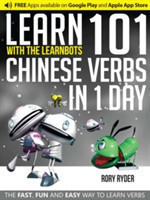 Learn 101 Chinese Verbs in 1 Day With LearnBots