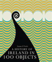 History of Ireland in 100 Objects