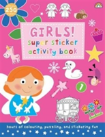 Super Sticker Activity Book - Girls