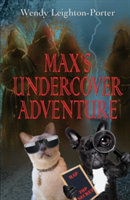 Max's Undercover Adventure